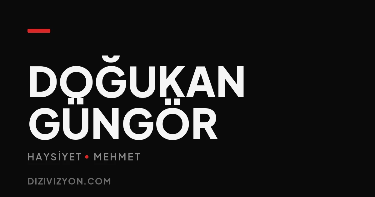 Haysiyet'in Mehmet'i Doğukan Güngör: Kızılcık Şerbeti'nden yeni bir başlangıç