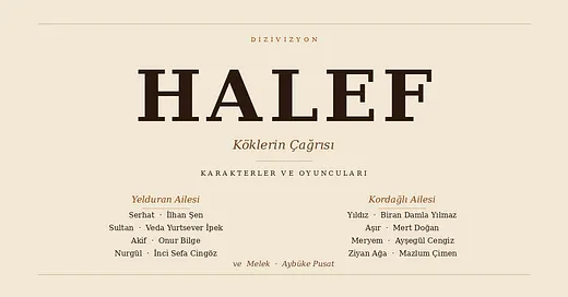Halef Dizisi Oyuncuları ve Karakterleri: Tam Liste
